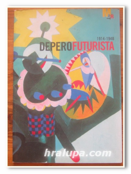 DEPERO FUTURISTA 1914-1948, GABRIELLA BELLI, 2004